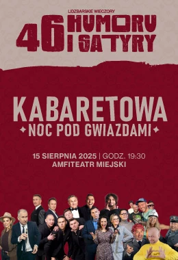 46. LWHiS - Kabaretowa Noc pod Gwiazdami